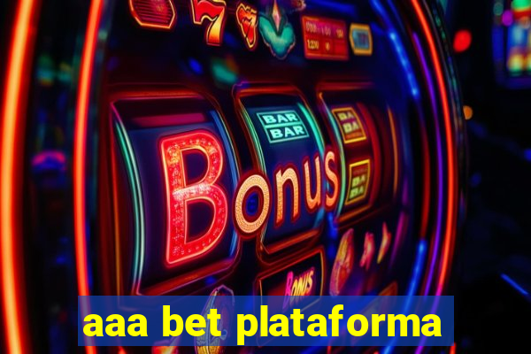 aaa bet plataforma